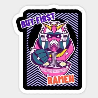 but first ramen Sticker